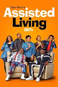 Постер к сериалу «Tyler Perry's Assisted Living (2020)»