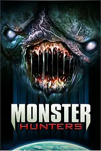 Главный постер фильма «Monster Hunters (2020)»