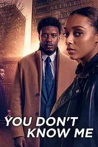 Постер к сериалу «Вы меня не знаете (2021)»
