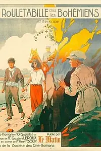Главный постер фильма «Rouletabille chez les bohémiens (1922)»