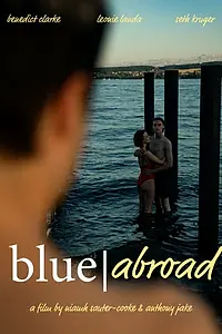 Постер к фильму «Blue Abroad (2021)»