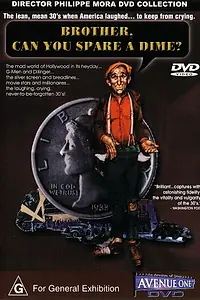 Постер к фильму «Brother Can You Spare a Dime (1975)»