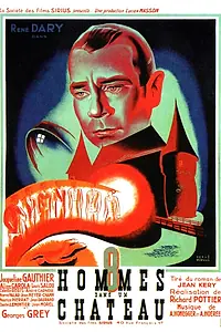 Главный постер фильма «Huit hommes dans un château (1942)»
