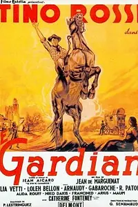 Постер к фильму «Le gardian (1945)»