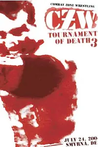 Постер к фильму «CZW: Ультражестокий турнир смерти III (2004)»
