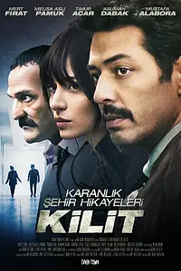 Главный постер фильма «Kilit (2021)»