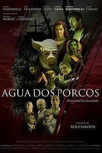 Главный постер фильма «Agua dos Porcos (2020)»