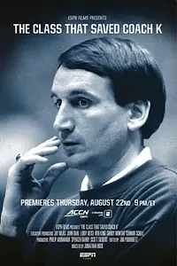 Постер к фильму «The Class That Saved Coach K (2019)»