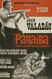 Главный постер фильма «Параиба, жизнь и смерть злодея (1966)»