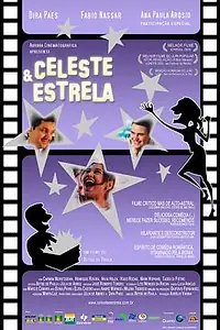 Постер к фильму «Celeste & Estrela (2005)»