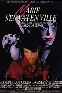 Постер к фильму «Marie s'en va-t-en ville (1987)»
