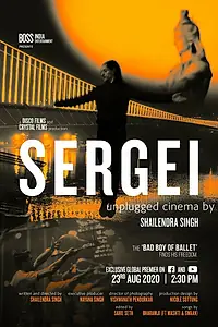 Главный постер фильма «Sergei: Unplugged Cinema by Shailendra Singh (2020)»