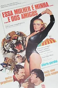 Главный постер фильма «Эта женщина принадлежит мне... и друзьям (1976)»