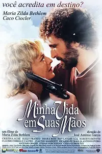 Главный постер фильма «Моя жизнь в твоих руках (2001)»