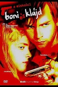 Постер к фильму «Бонни и Клайд из Мишкольца (2004)»