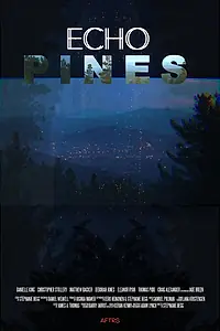 Постер к фильму «Echo Pines (2021)»