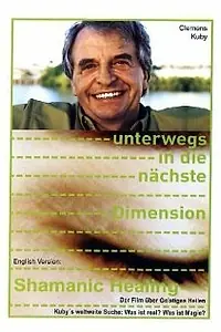 Главный постер фильма «Unterwegs in die nächste Dimension (2002)»