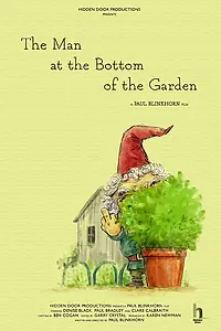 Главный постер фильма «The Man at the Bottom of the Garden»