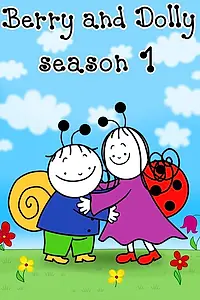 Постер к мультсериалу «Berry and Dolly 1. (2010)»