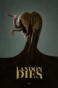 Главный постер фильма «Landon Dies (2020)»