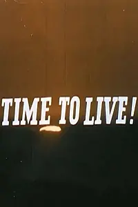 Главный постер фильма «Time to Live (1964)»