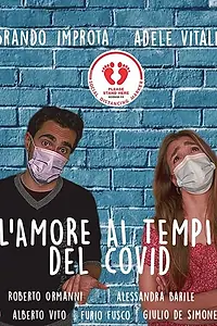 Главный постер фильма «L'amore ai tempi del Covid (2020)»