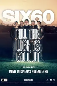 Постер к фильму «SIX60: Till the Lights Go Out (2020)»