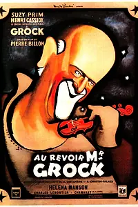Главный постер фильма «До свидания, господин Грок (1950)»