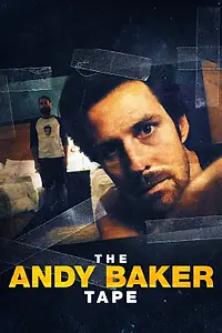 Главный постер фильма «The Andy Baker Tape (2021)»