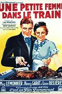 Главный постер фильма «Une petite femme dans le train (1932)»