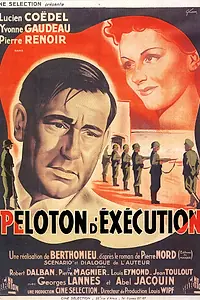 Постер к фильму «Peloton d'exécution (1945)»