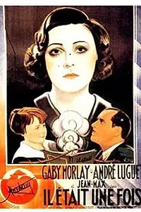Главный постер фильма «Il était une fois (1933)»