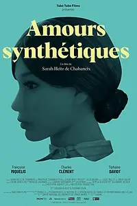 Постер к фильму «Amours synthétiques (2020)»