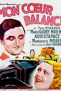 Главный постер фильма «Mon coeur balance (1932)»