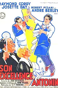 Главный постер фильма «Son excellence Antonin (1935)»
