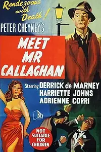 Постер к фильму «Meet Mr. Callaghan (1954)»
