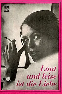 Постер к фильму «Laut und leise ist die Liebe (1972)»
