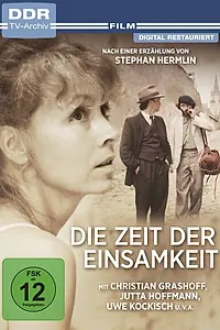 Постер к фильму «Die Zeit der Einsamkeit (1984)»