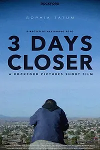 Постер к фильму «3 Days Closer (2020)»
