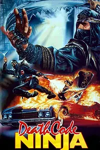 Постер к фильму «Death Code: Ninja (1987)»