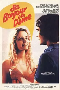 Главный постер фильма «Dis bonjour à la dame!.. (1977)»