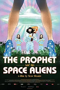 Главный постер фильма «The Prophet and the Space Aliens (2020)»