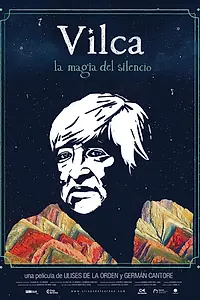 Постер к фильму «Vilca, la magia del silencio (2020)»