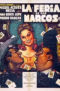 Главный постер фильма «La feria de San Marcos (1958)»