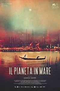 Главный постер фильма «Il pianeta in mare (2019)»