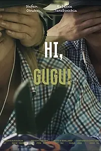 Постер к фильму «Hi, Gugu! (2020)»
