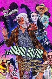 Главный постер фильма «Hombre Calzón (2023)»