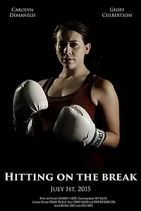 Постер к фильму «Hitting on the Break (2015)»