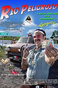 Главный постер фильма «Rio Peligroso: A Day in the Life of a Legendary Coyote (2004)»