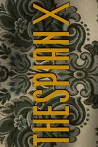 Постер к фильму «Thespian X (2002)»